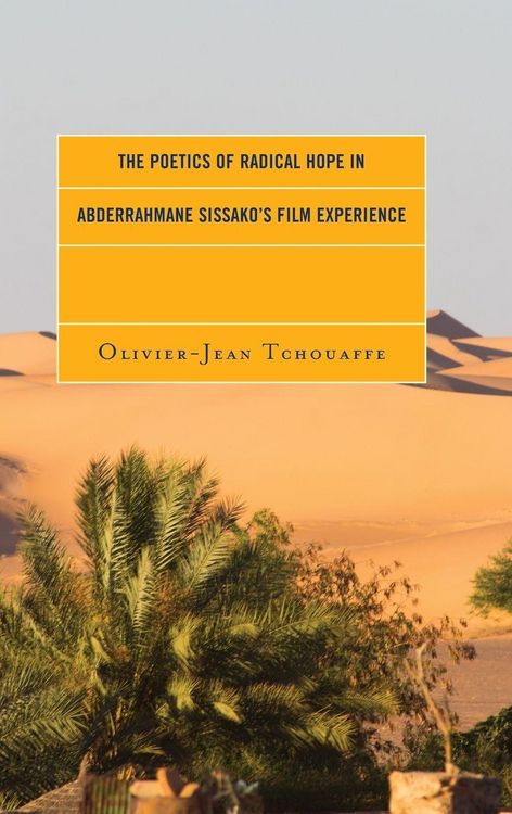 Produktbild: Poetics of Radical Hope in Abderrahmane Sissako's Film Experience