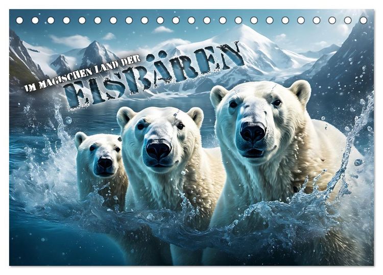 Produktbild: Im magischen Land der Eisb&auml;ren (Tischkalender 2026 DIN A5 quer), CALVENDO Monatskalender