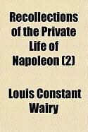 Produktbild: Recollections of the Private Life of Napoleon (2)