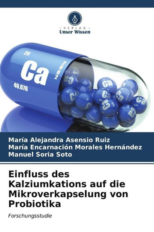 Produktbild: Einfluss des Kalziumkations auf die Mikroverkapselung von Probiotika