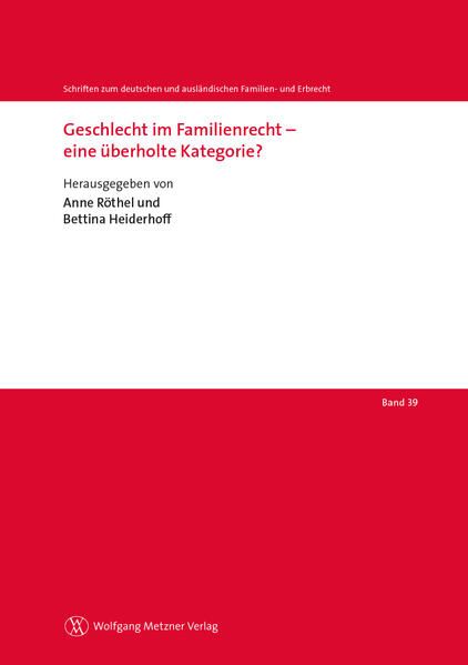 Produktbild: Geschlecht im Familienrecht &ndash; eine &uuml;berholte Kategorie?