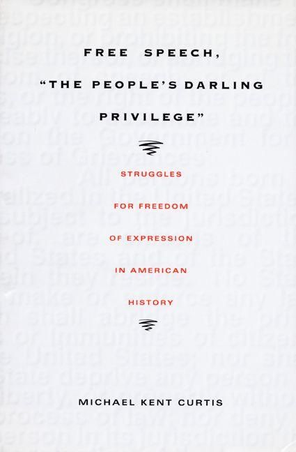 Produktbild: Free Speech, the People's Darling Privilege