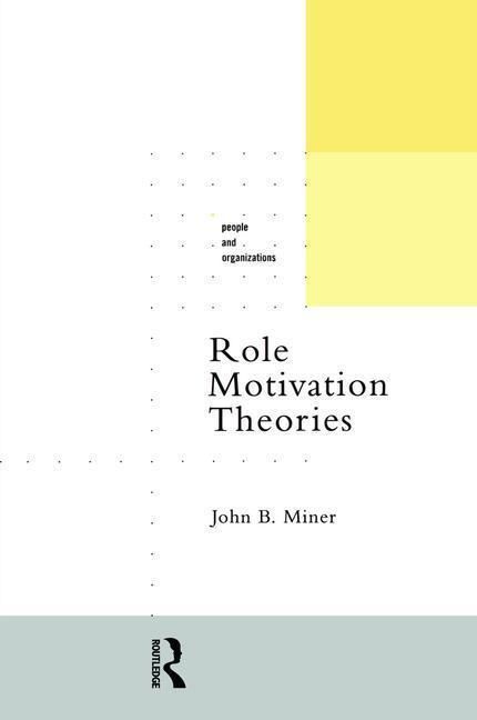 Produktbild: Miner, J: Role Motivation Theories