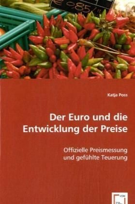 Produktbild: Poss, K: Der Euro und die Entwicklung der Preise