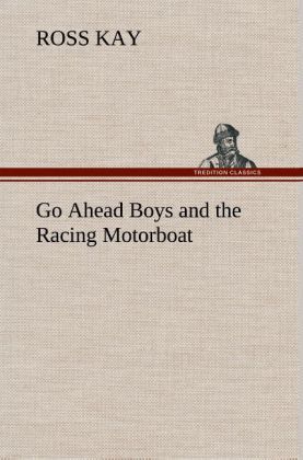 Produktbild: Go Ahead Boys and the Racing Motorboat