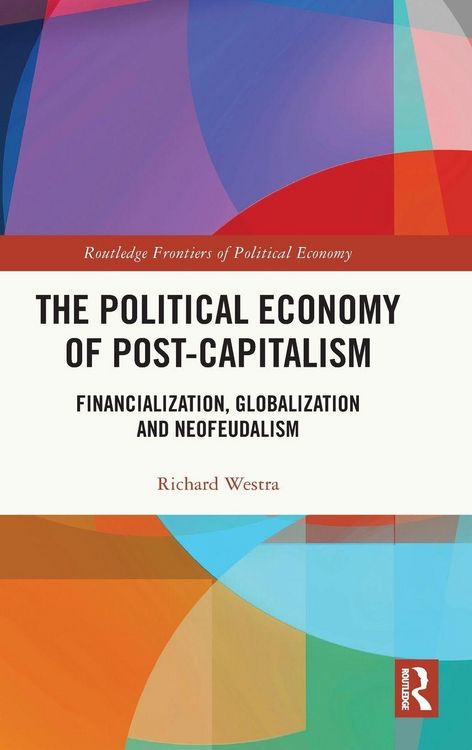 Produktbild: The Political Economy of Post-Capitalism