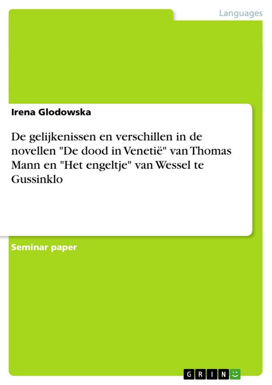 Produktbild: De gelijkenissen en verschillen in de novellen "De dood in Veneti&euml;" van Thomas Mann en "Het engeltje" van Wessel te Gussinklo