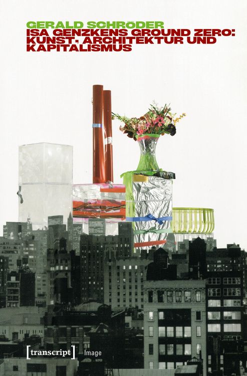 Produktbild: Isa Genzkens &raquo;Ground Zero&laquo;