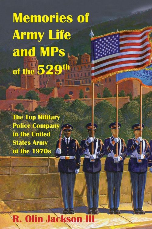 Produktbild: Memories of Army Life and MPs of the 529th