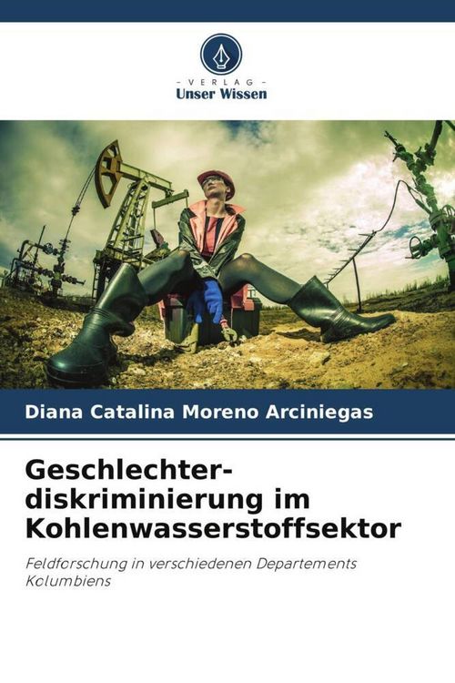 Produktbild: Geschlechter-diskriminierung im Kohlenwasserstoffsektor