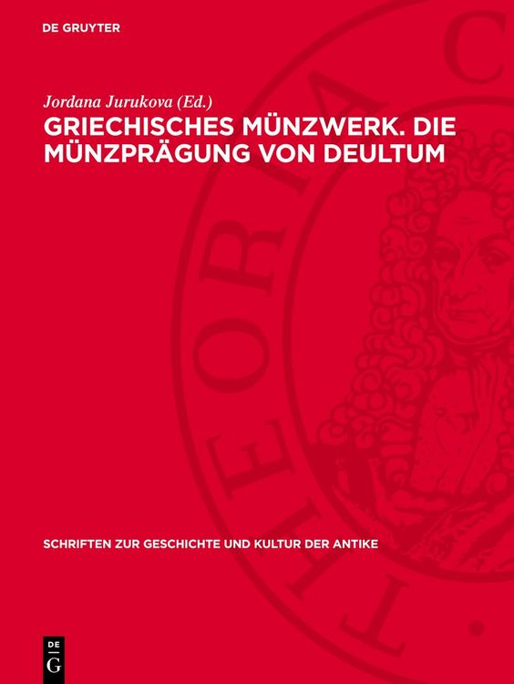 Produktbild: Griechisches M&uuml;nzwerk. Die M&uuml;nzpr&auml;gung von Deultum