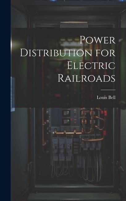 Produktbild: Power Distribution for Electric Railroads