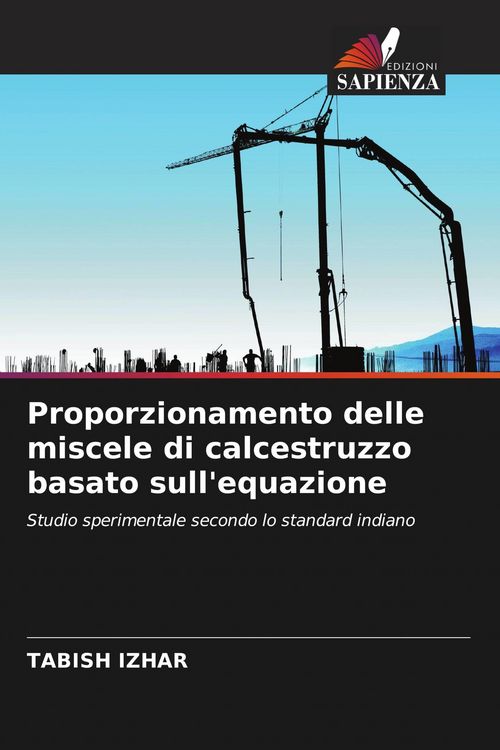 Produktbild: Proporzionamento delle miscele di calcestruzzo basato sull'equazione