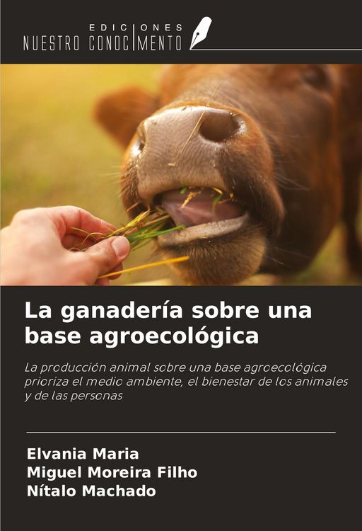 Produktbild: La ganader&iacute;a sobre una base agroecol&oacute;gica