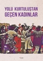 Produktbild: Yolu Kurtulustan Gecen Kadinlar
