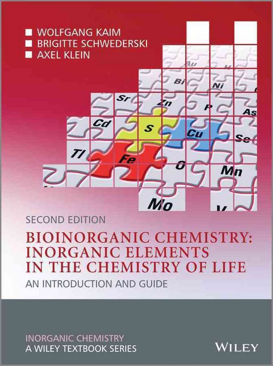 Produktbild: Bioinorganic Chemistry -- Inorganic Elements in the Chemistry of Life