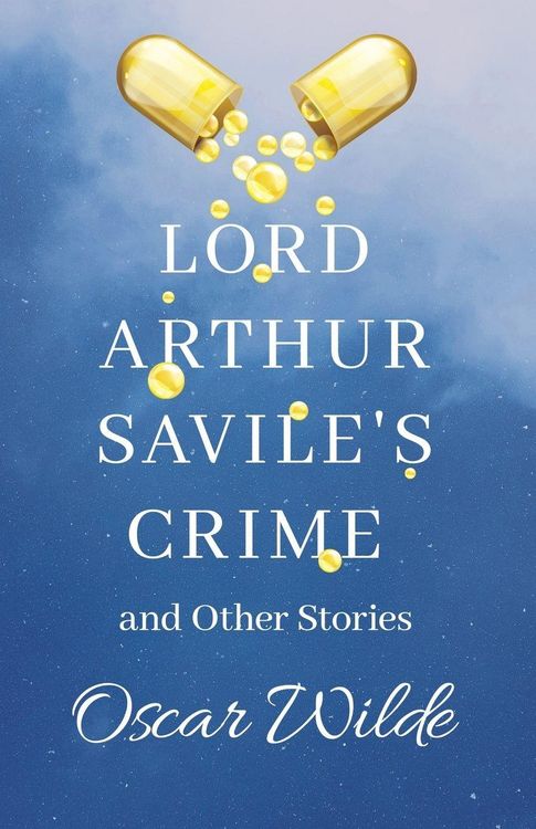 Produktbild: Lord Arthur Savile's Crime and Other Stories