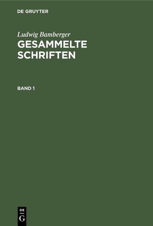 Produktbild: Ludwig Bamberger: Gesammelte Schriften. Band 1