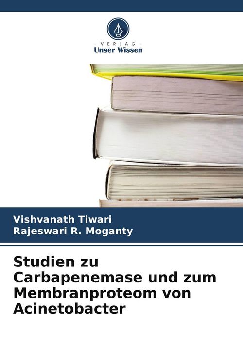 Produktbild: Studien zu Carbapenemase und zum Membranproteom von Acinetobacter