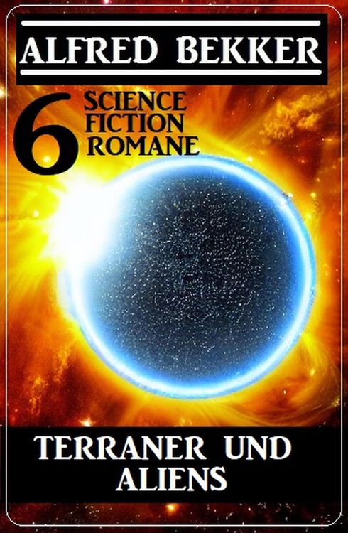 Produktbild: Terraner und Aliens: 6 Science Fiction Romane