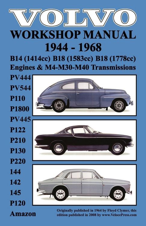 Produktbild: Volvo 1944-1968 Workshop Manual Pv444, Pv544 (P110), P1800, Pv445, P122 (P120 & Amazon), P210, P130, P220, 144, 142 & 145