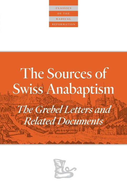 Produktbild: The Sources of Swiss Anabaptism