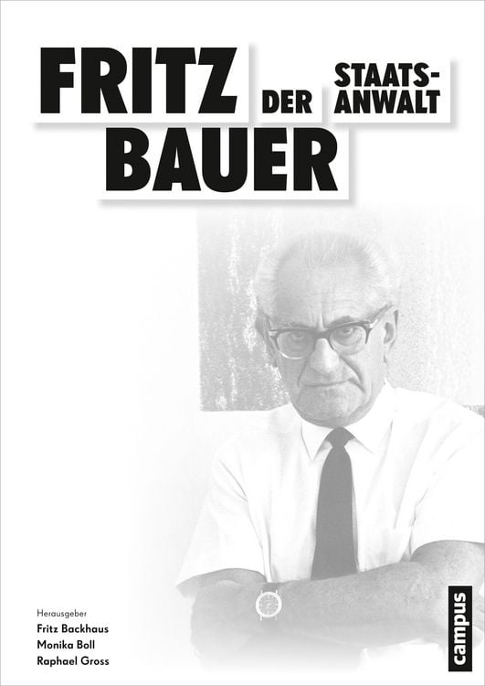 Produktbild: Fritz Bauer. Der Staatsanwalt