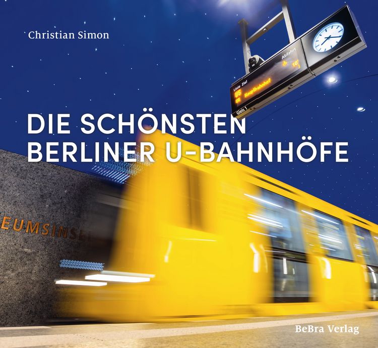 Produktbild: Die sch&ouml;nsten Berliner U-Bahnh&ouml;fe