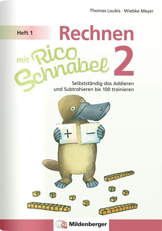 Produktbild: Rechnen mit Rico Schnabel Klasse 2, Heft 1 &ndash; Selbstst&auml;ndig das Addieren und Subtrahieren bis 100 trainieren