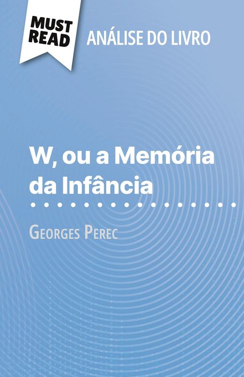 Produktbild: W, ou a Mem&oacute;ria da Inf&acirc;ncia de Georges Perec (An&aacute;lise do livro)