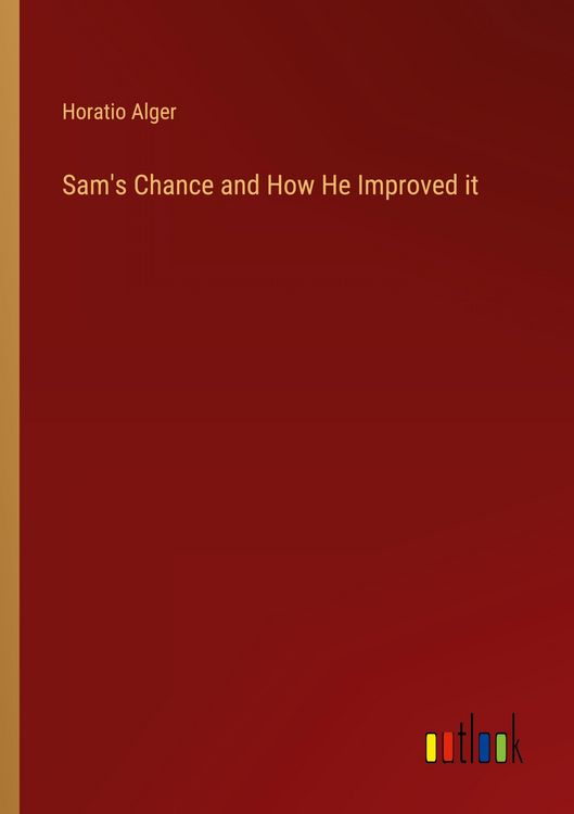 Produktbild: Sam's Chance and How He Improved it