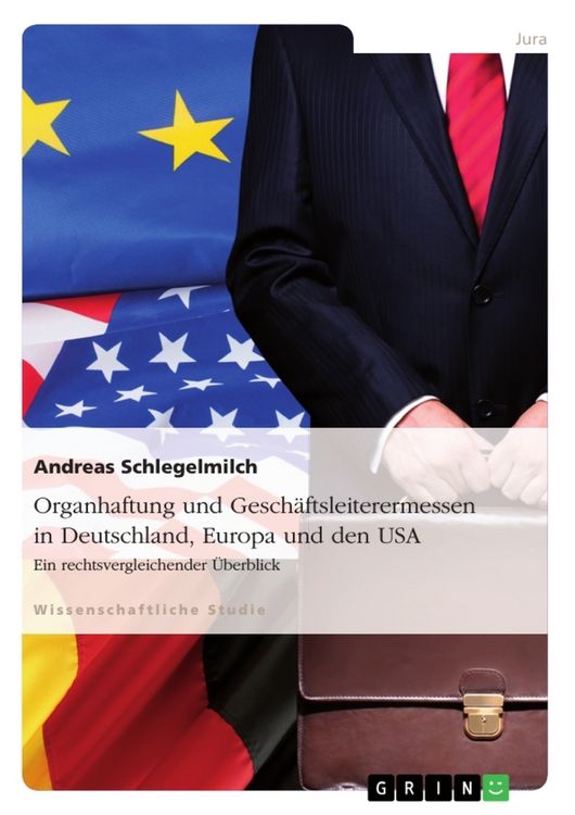 Produktbild: Organhaftung und Gesch&auml;ftsleiterermessen in Deutschland, Europa und den USA