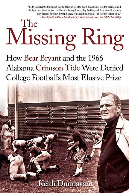 Produktbild: The Missing Ring: How Bear Bryant and the 1966 Alabama Crimson Tide Were Denied College Football's Most Elusive Prize