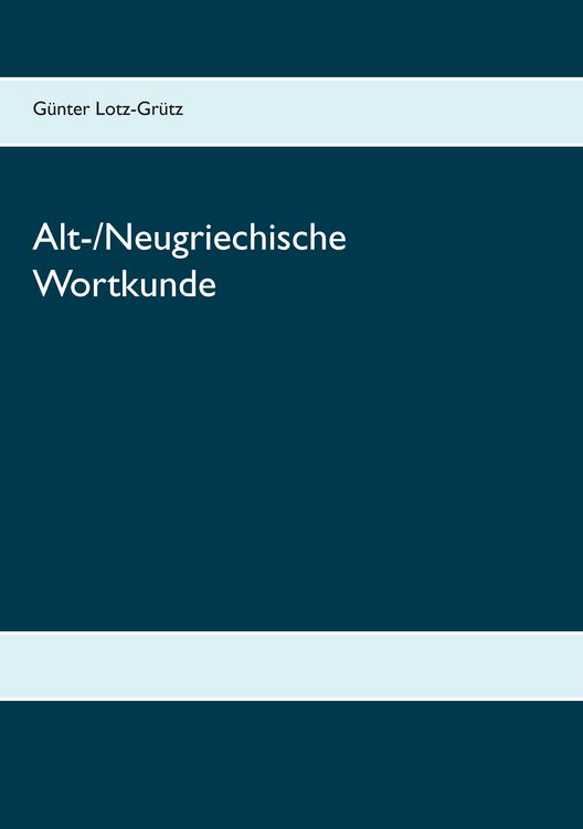 Produktbild: Alt-/Neugriechische Wortkunde