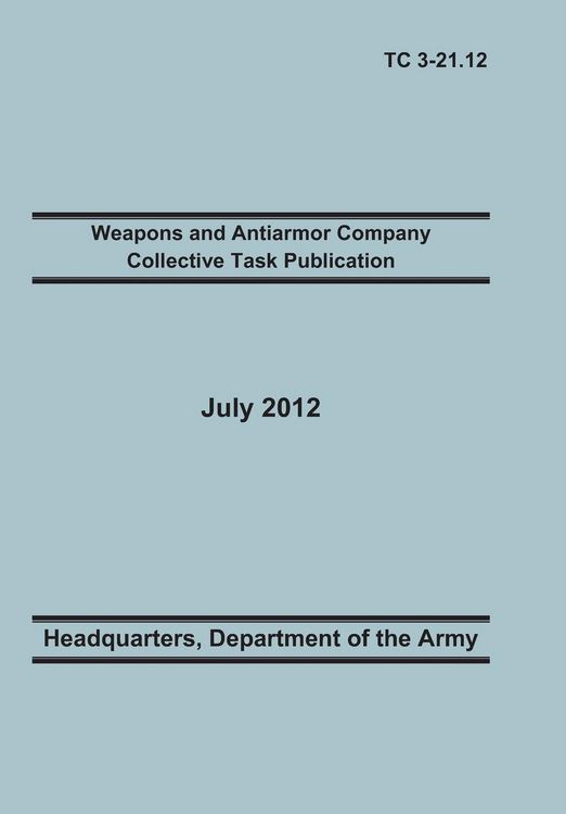 Produktbild: Weapons and Antiarmor Company Collective Task Publication