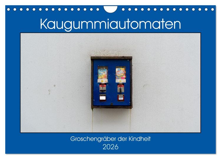 Produktbild: Kaugummiautomaten (Wandkalender 2026 DIN A4 quer), CALVENDO Monatskalender