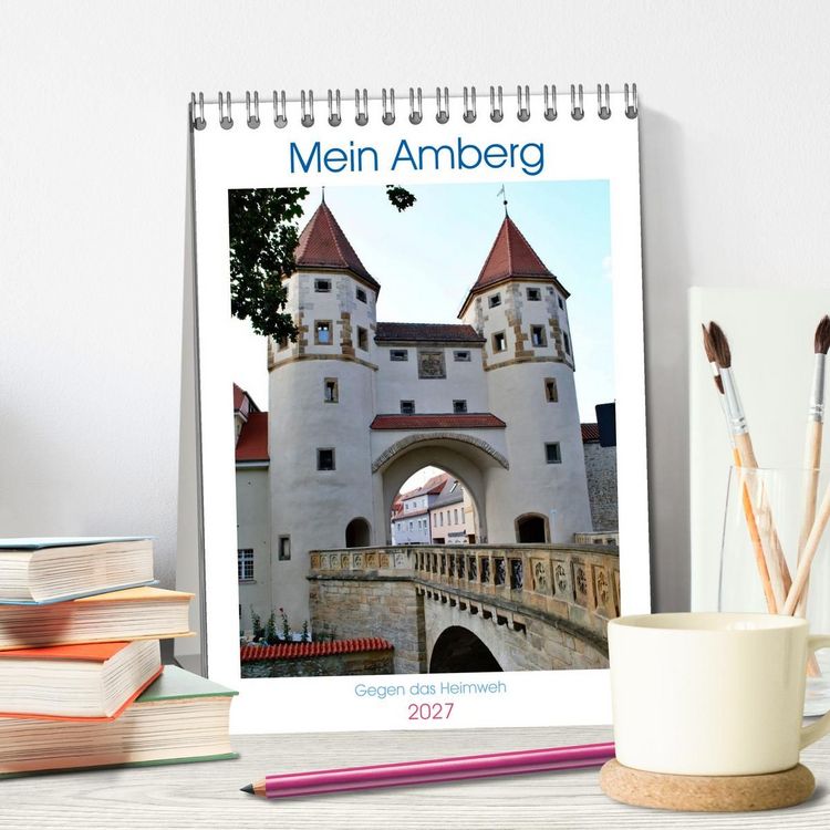 Produktbild: Mein Amberg - Gegen das Heimweh (Tischkalender 2027 DIN A5 hoch), CALVENDO Monatskalender