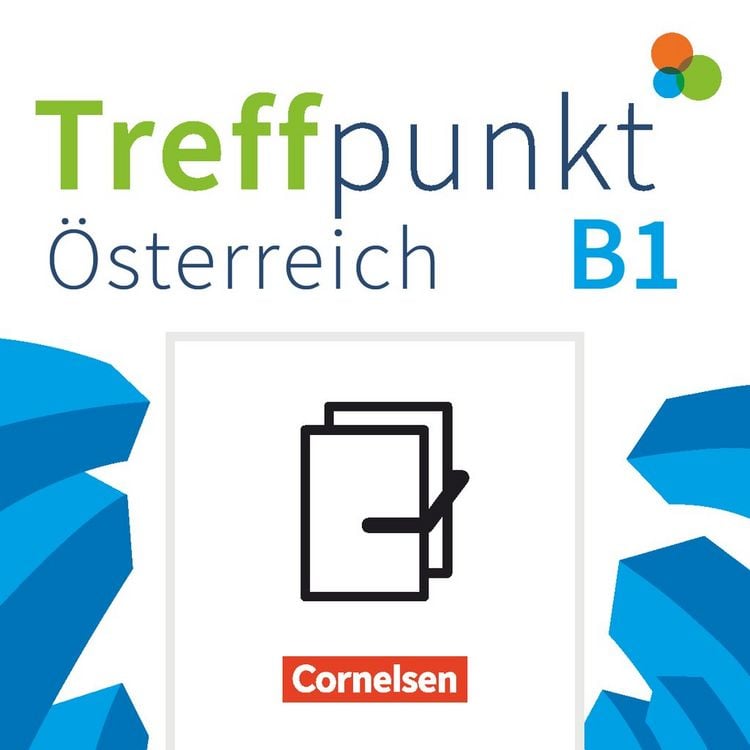 Produktbild: Treffpunkt - Deutsch f&uuml;r die Integration - &Ouml;sterreichische Ausgabe &ndash; Deutsch f&uuml;r Alltag und Beruf - B1: Gesamtband