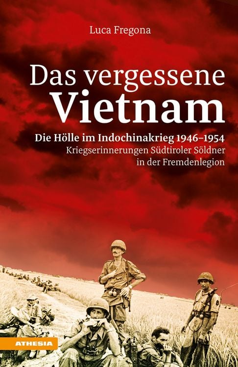 Produktbild: Das vergessene Vietnam &ndash; Die H&ouml;lle im Indochinakrieg 1946-1954