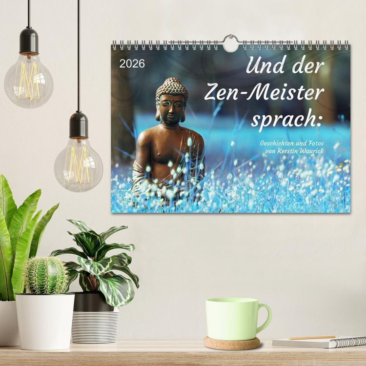 Produktbild: Und der Zen-Meister sprach (Wandkalender 2026 DIN A4 quer), CALVENDO Monatskalender