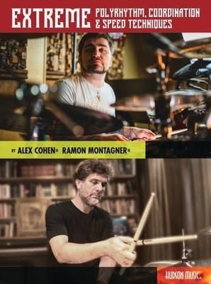 Produktbild: Extreme Polyrhythm, Coordination & Speed Techniques by Alex Cohen & Ramon Montagner Book with Online Video