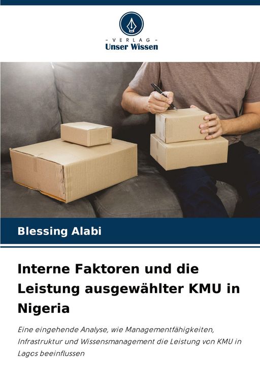 Produktbild: Interne Faktoren und die Leistung ausgew&auml;hlter KMU in Nigeria