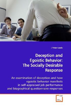 Produktbild: Leeds, J: Deception and Egoistic Behavior: The SociallyDesir