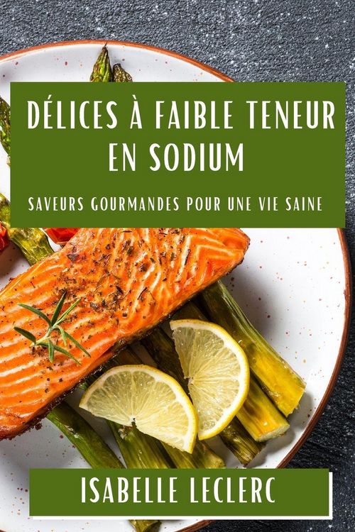 Produktbild: D&eacute;lices &agrave; Faible Teneur en Sodium