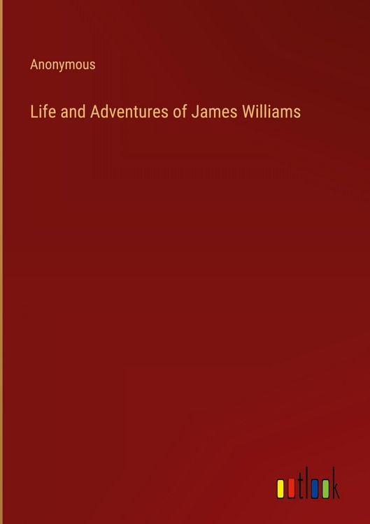 Produktbild: Life and Adventures of James Williams