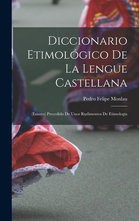 Produktbild: Diccionario Etimol&oacute;gico De La Lengue Castellana