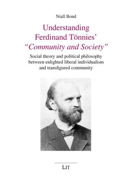 Produktbild: Bond, N: Understanding Ferdinand T&ouml;nnies' Community