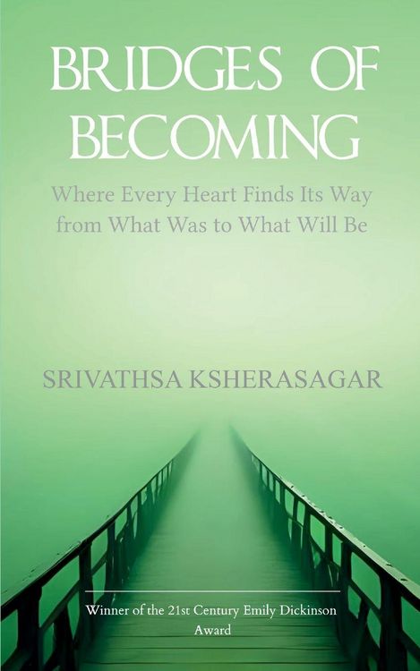 Produktbild: Bridges Of Becoming Where Every Heart Finds Its Way from What Was to What Will Be