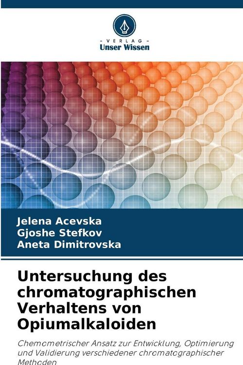 Produktbild: Untersuchung des chromatographischen Verhaltens von Opiumalkaloiden