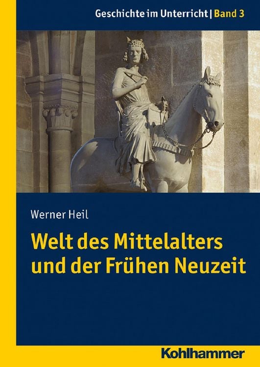 Produktbild: Welt des Mittelalters und der Fr&uuml;hen Neuzeit